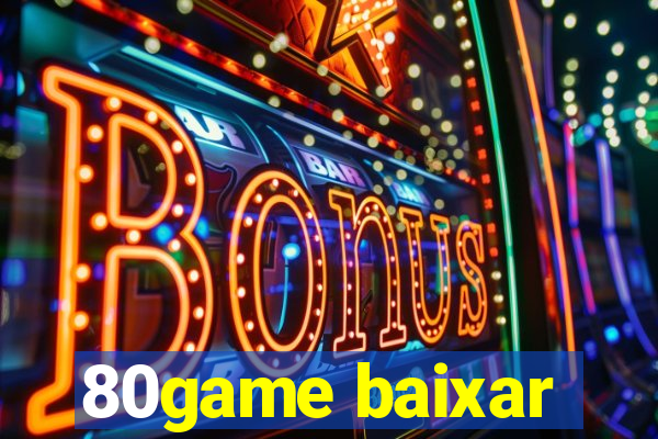 80game baixar